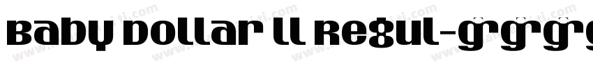 Baby Dollar ll Regul字体转换